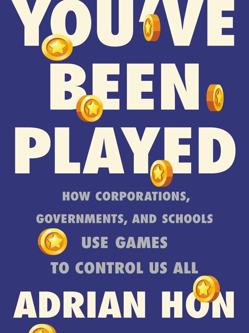 Title details for You've Been Played by Adrian Hon - Wait list